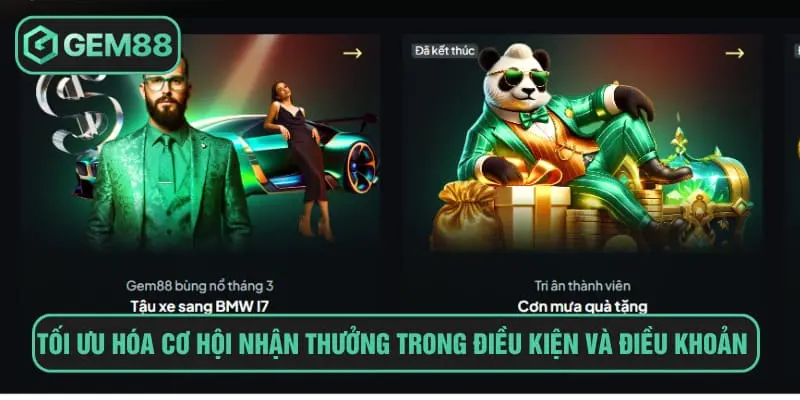 Điều Kiện Và Điều Khoản Tối ưu hóa cơ hội nhận thưởng trong điều kiện và điều khoản