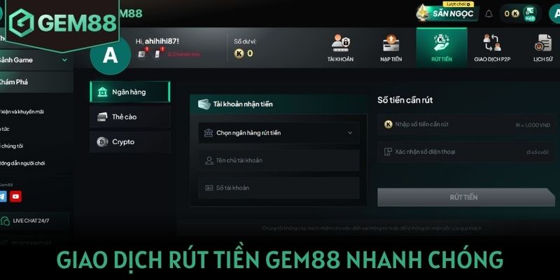 Gem88 Giao dịch rút tiền Gem88 nhanh chóng và an toàn nhất